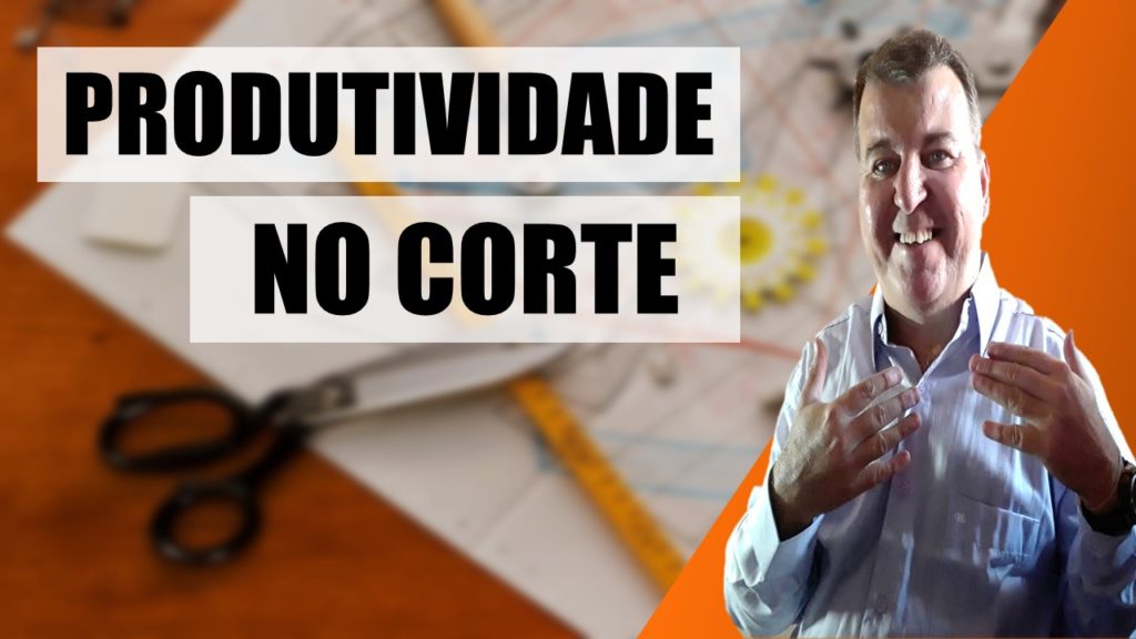 Produtividade no Corte na Sua Confecção. Muitos não sabem como você pode ser muito eficaz esse conteúdo vai poder te ajudar.