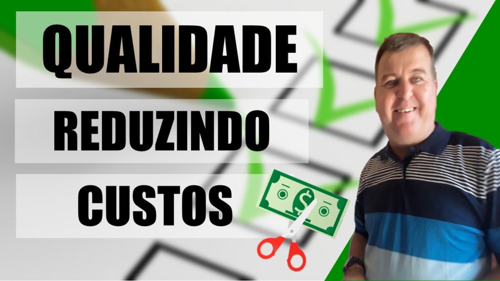 Qualidade Reduzindo Custos . Pois bem a qualidade bem trabalhada nos garante inclusive redução de custos no retrabalho.