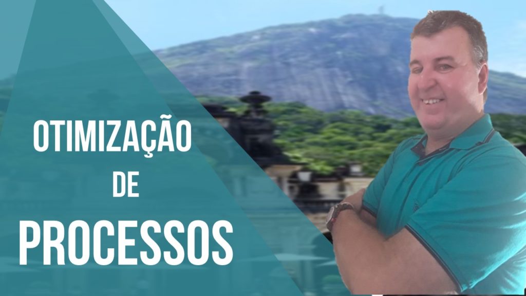 Otimização de Processos. olhe vou contar um segredo nas minhas consultorias o que mais vejo são processos. Sou um defensor de otimização.