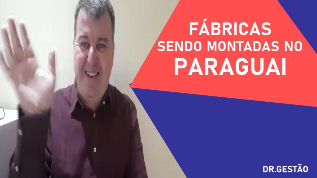 Existe um movimento que vem crescendo de fábricas sendo montadas no Paraguai. No artigo eu explico com detalhes. Entenda o que explico.