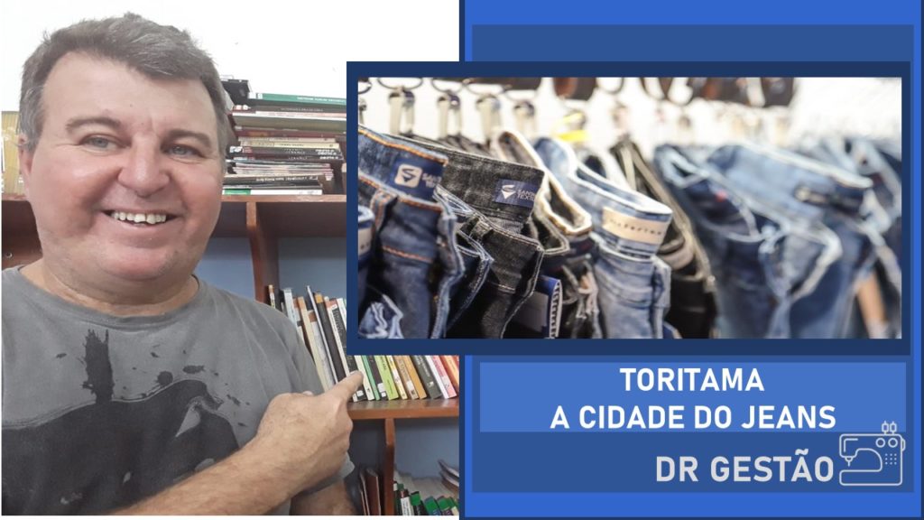 Toritama A Cidade Do Jeans Dr Gest O Dr Gest O Luiz Roberto Saraiva