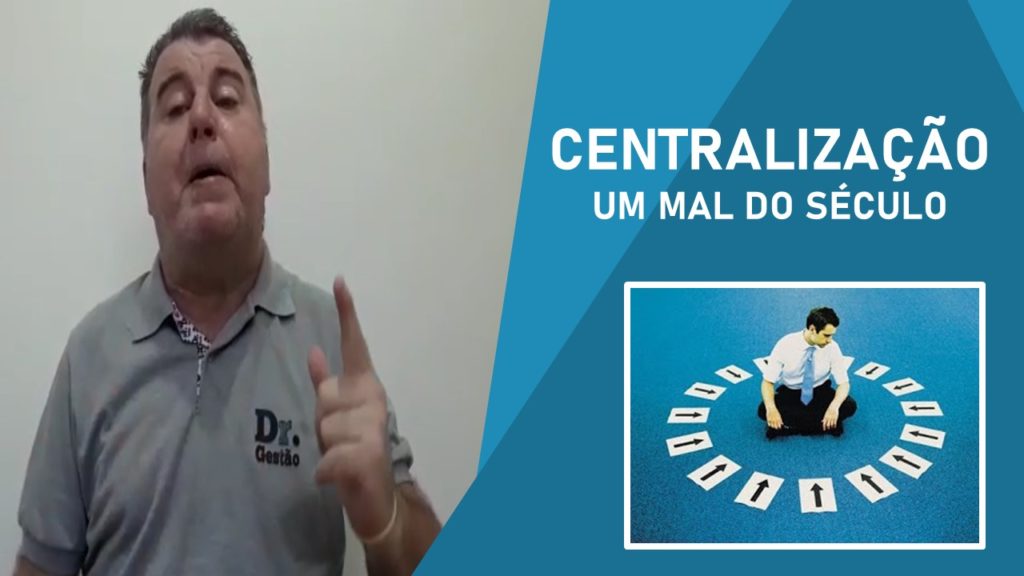 Via de regra dentro de uma empresa a Centralização atrapalha a empresa e faz a mesma andar a passos para trás. Mude essa filosofia.