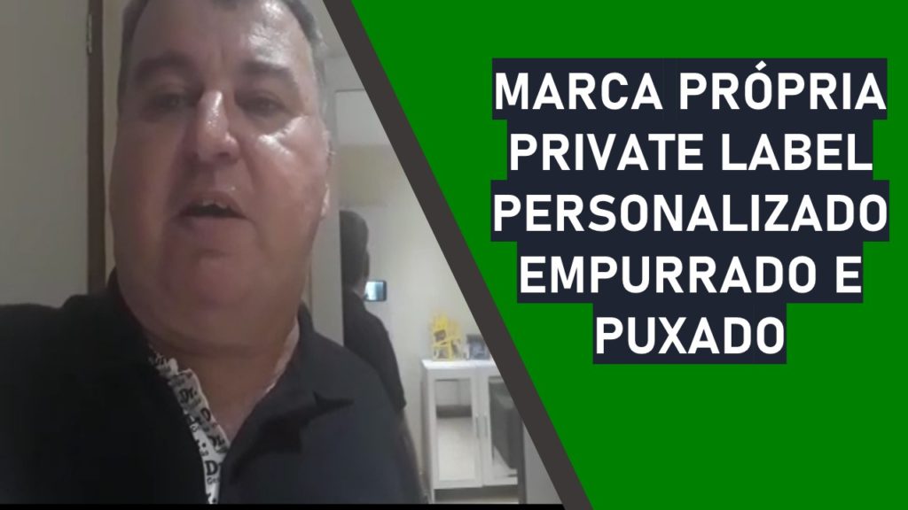 O artigo de hoje vai te ajudar principalmente na maneira como você vende seu produto. Personalizado - Marca Própria - Private Label-Empurrado e Puxado