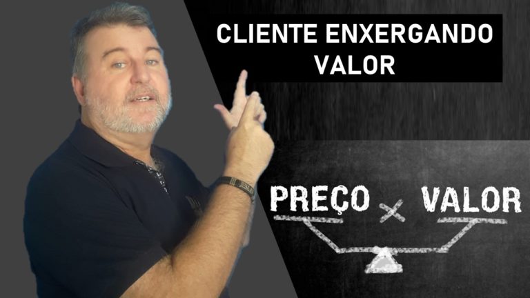 Cliente Enxergando Valor, quando o cliente enxerga valor no seu produto ou serviço ele não fica questionando o seu preço.