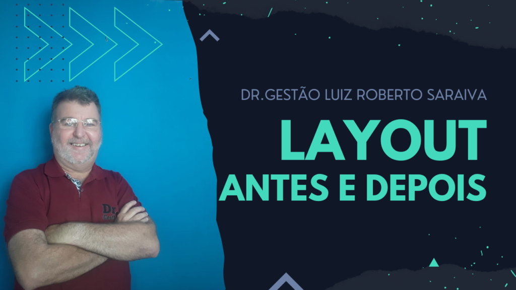 Layout Antes e Depois, a diferença é gritante do antes e depois. Aproveitamento melhor do espaço e mais velocidade nas fases da empresa.