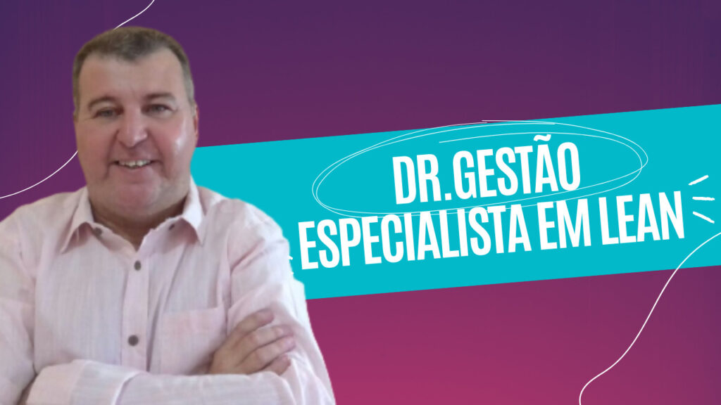 Dr Gestão Especialista em LEAN. Você que segue o Dr Gestão me alegro em poder compartilhar a especilialização com você por estar muito feliz.