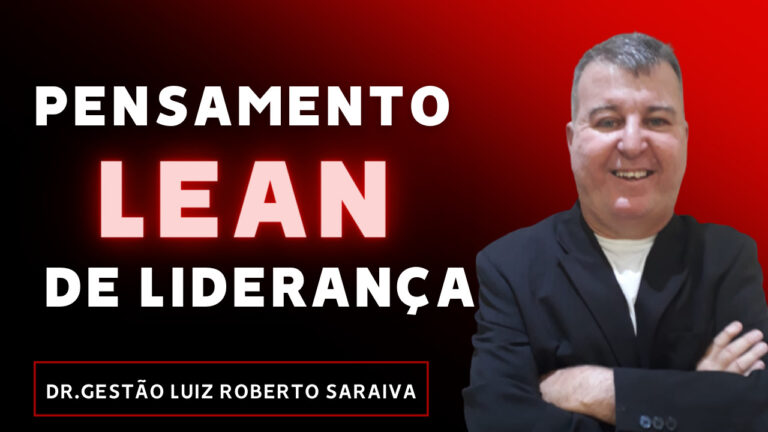 Pensamento Lean de Liderança. O olhar tradicional do mercado e o olhae do Pensamento Lean, esse é o olhar mais sensato que já vivenciei.