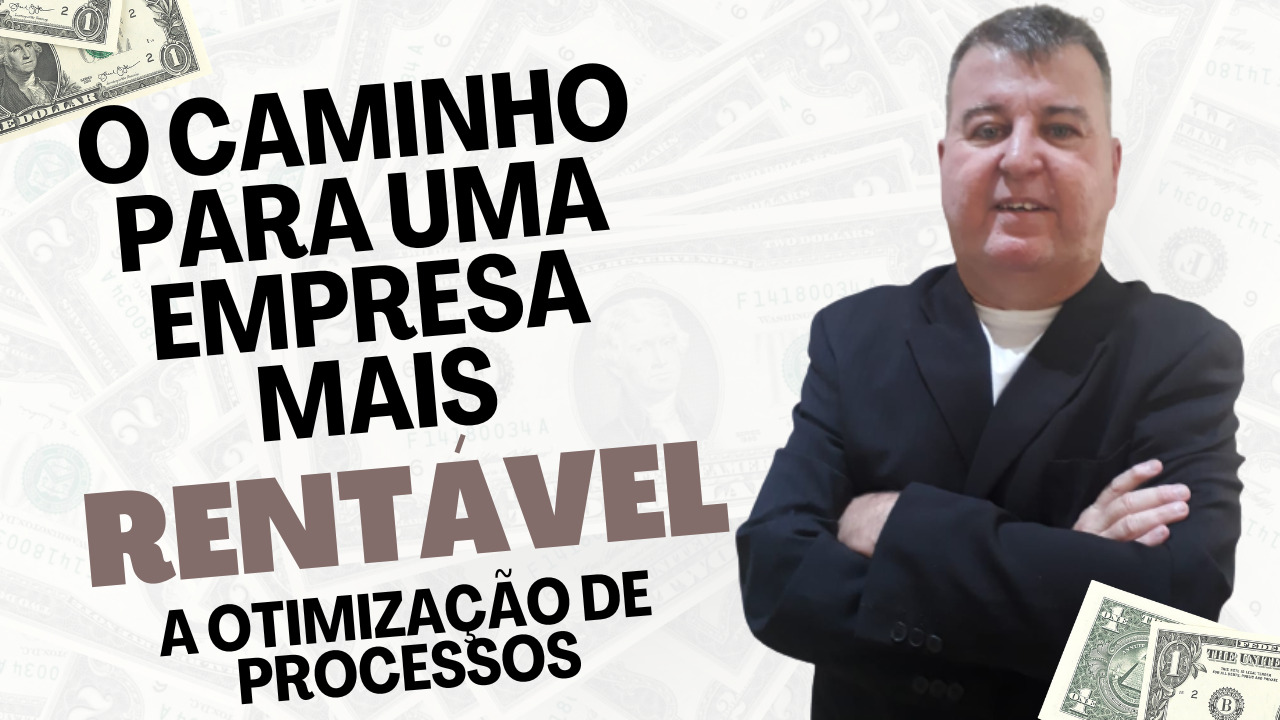 Empresa Mais Rentável- A Otimização de Processo. Informação 0800 que vai virar a sua chave e te ajudar de verdade.