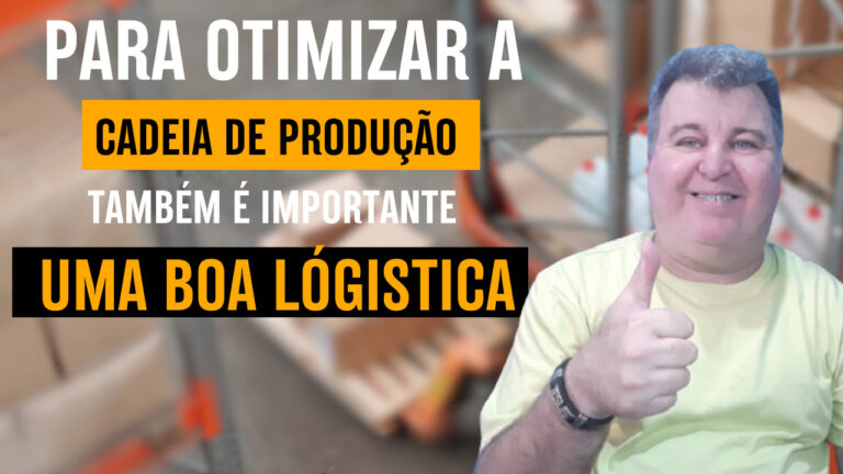 Otimizar a Cadeia de Produção Logística. Nesse conteúdo eu faço um paraleo entre o PPCP e a Logistica. Falando na importância da Logistica.