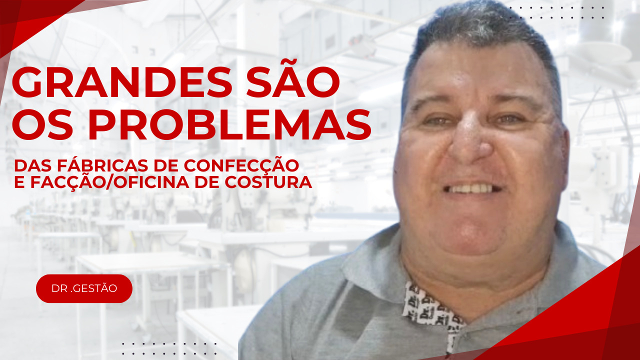 Problemas das Fábricas e Facção-Oficina