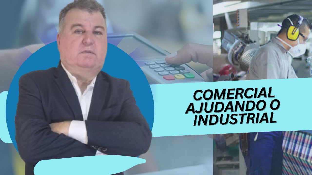 Comercial Ajudando o Industrial. Explicação na integra a real dirença e como eses dois setotes não se falam que é gravissimo.