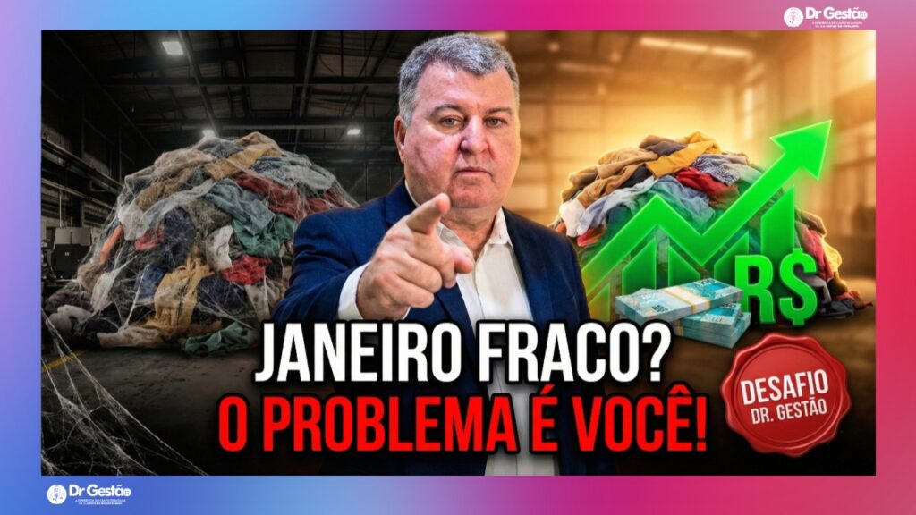 Vendas em Janeiro, Estoque Parado, Dr. Gestão, Promoção de Confecção, Venda Técnica, Groz-Beckert, Linhas Corrente, Gestão de Vendas, Fluxo de Caixa, Liquidação